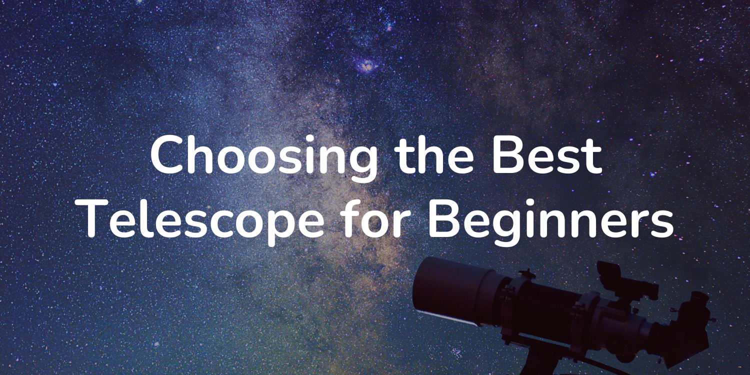 Choosing the Best Telescope for Beginners picture