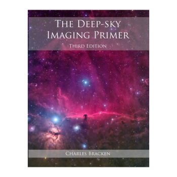 The Deep-sky Imaging Primer, 3rd Ed. [By Bracken]